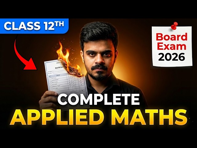 THE LAST MILE 🔥| Applied Maths| Class 12th| CBSE 2026