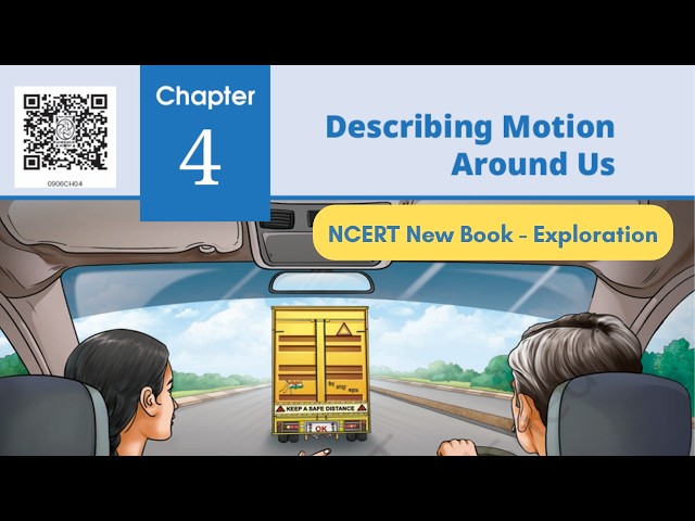 Describing Motion Around Us Class 9 | Part 1 | New NCERT Class 9 Science Chapter 4 | Exploration