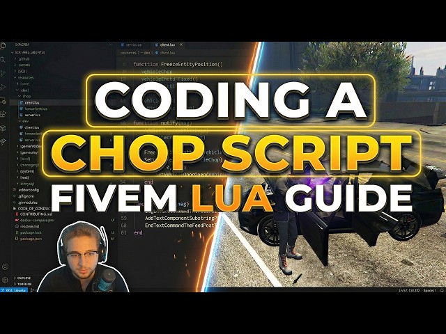 FiveM Lua Guide | Creating the Car Chop Script - PART 1
