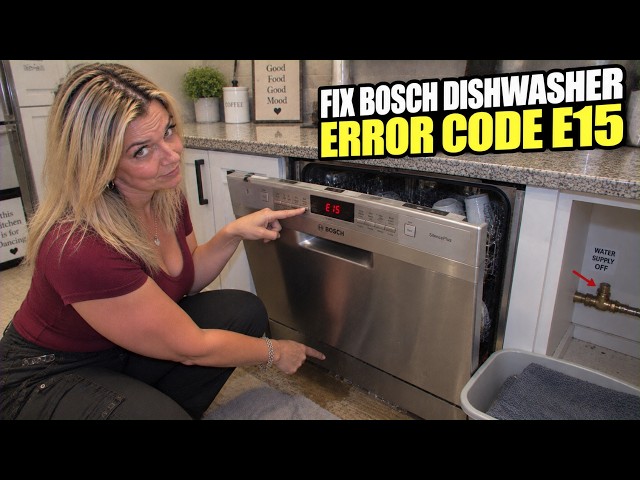 How to Fix Bosch Dishwasher Error Code E15