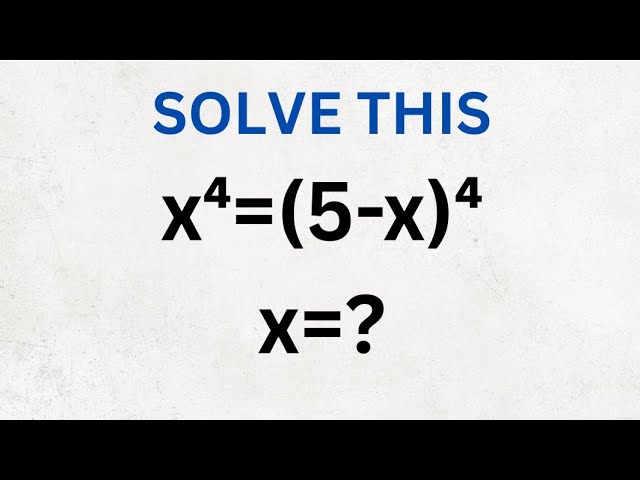 Can You Solve This Deceptively Simple Fourth Power Equation?