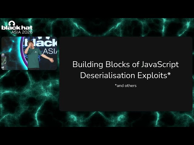 Black Hat Asia 2026 | Discovering React2Shell: JavaScript’s Long-Awaited Deserialization Flight-mare