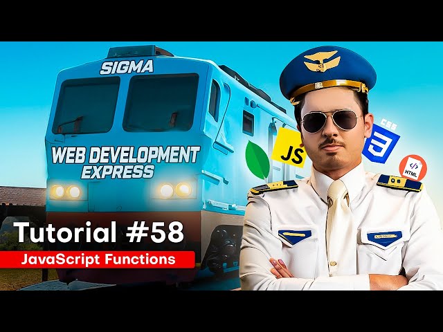 JavaScript Functions | Sigma Web Development Course - Tutorial #58