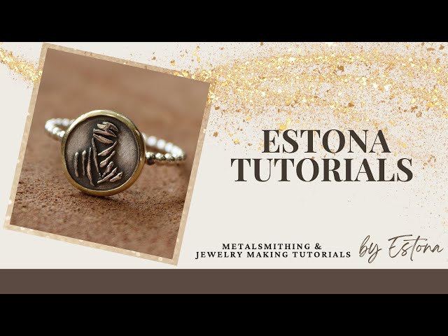 Metalsmithing tutorials - Estona