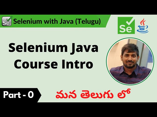 P0 - Selenium Java in Telugu - Course Introduction | Selenium | Java |