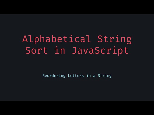 Alphabetize a String in JavaScript 🔤  One Liner Sort Trick!