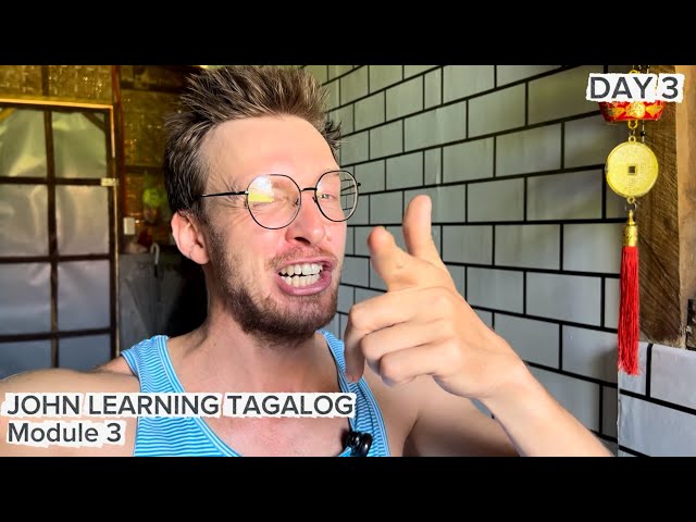 DAY 3 | John learning Tagalog