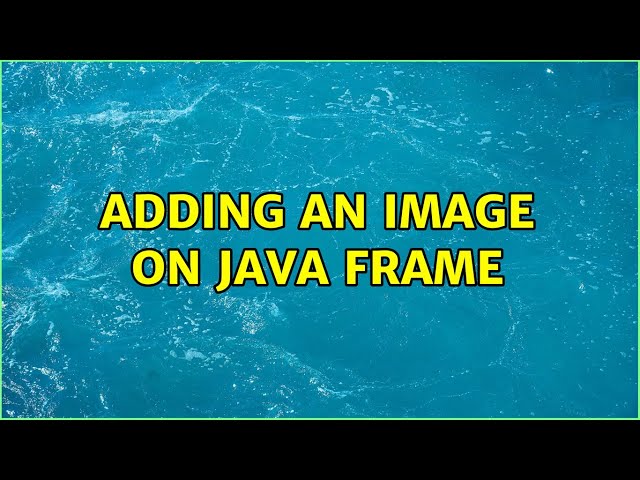 adding an image on java frame (3 Solutions!!)