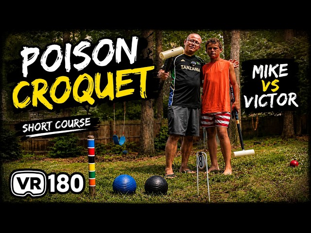Poison Croquet - Father vs. Son Grudge Match | 8K VR180