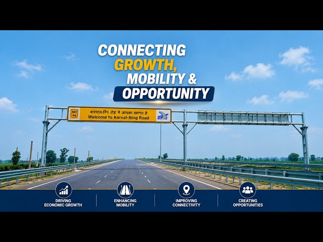 Karnal Ring Road: Faster Travel, Better Connectivity, Greener Infrastructure