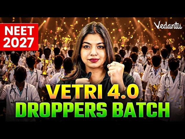 Launching Vetri 4.0 New Batch! 🚀The Ultimate NEET 2027 Droppers Batch | Gopika Mam