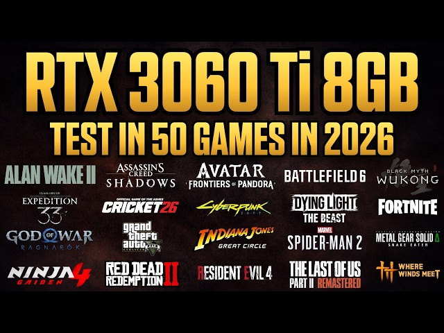 RTX 3060 Ti 8GB - Test in 50 Games in 2026