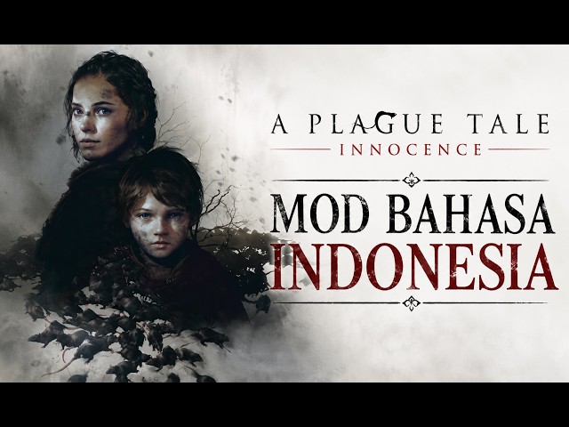A Plague Tale: Innocence Mod Bahasa Indonesia