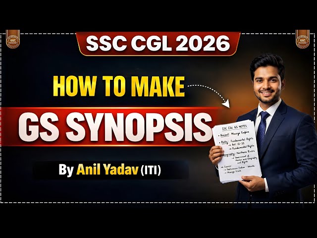 How to Make GS Synopsis / GS Short notes |SSC CGL 2026|