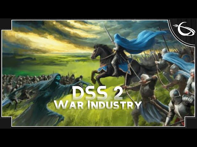 DSS 2: War Industry - Grand Scale Medieval Strategy War Game