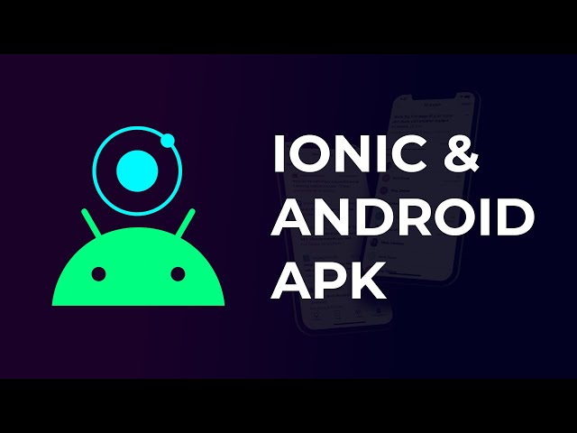 Ionic | Generar Apk de Android con Ionic