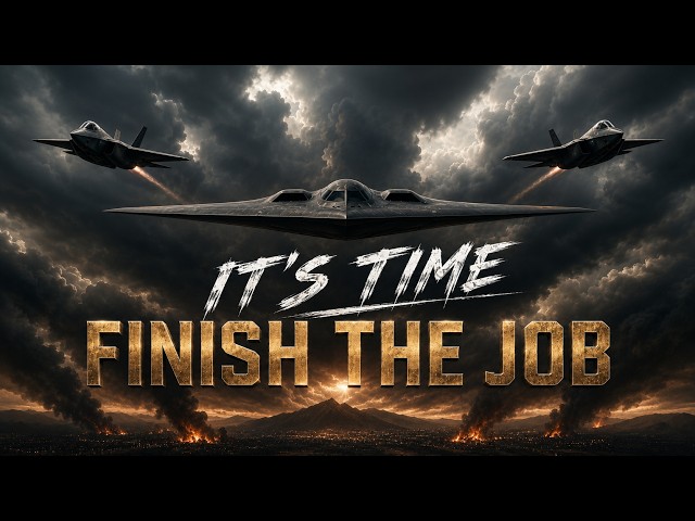 It's Time - FINISH THE JOB.