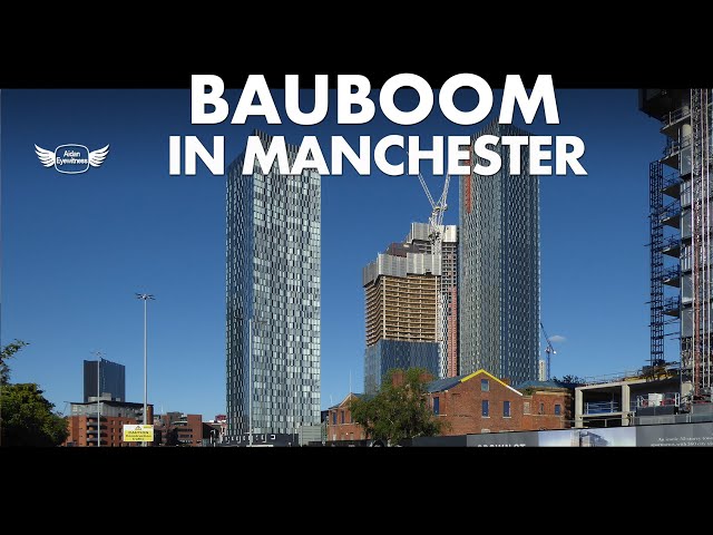 Building Boom in Manchester - Video Podcast in German with English subtitles