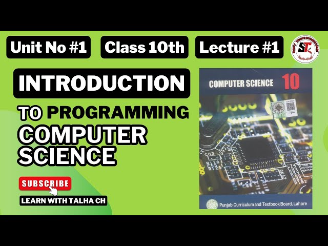 10th Class Computer Science Chapter 1 Introduction To Programming Complete with Notes with Exercise