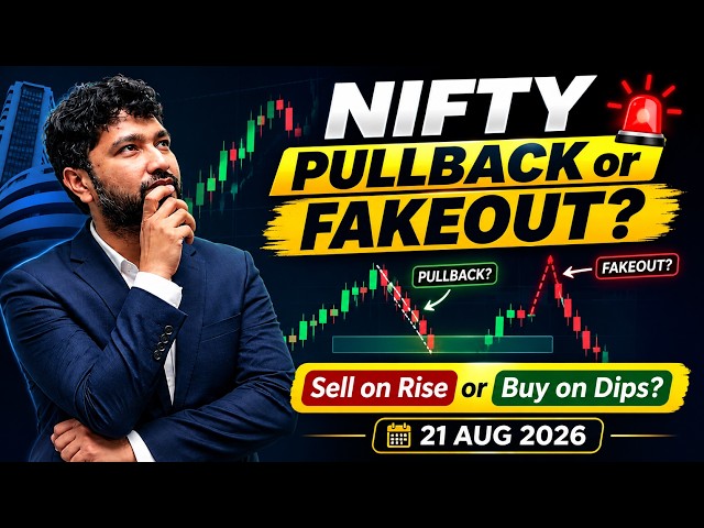 NIFTY PULLBACK or FAKEOUT? 🚨 | Sell on Rise or Buy on Dips? | AUG 21, 2026