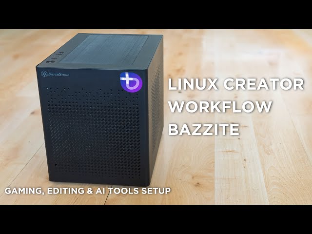 Linux Creator Workflow on Bazzite – Gaming, Editing & AI Tools Setup