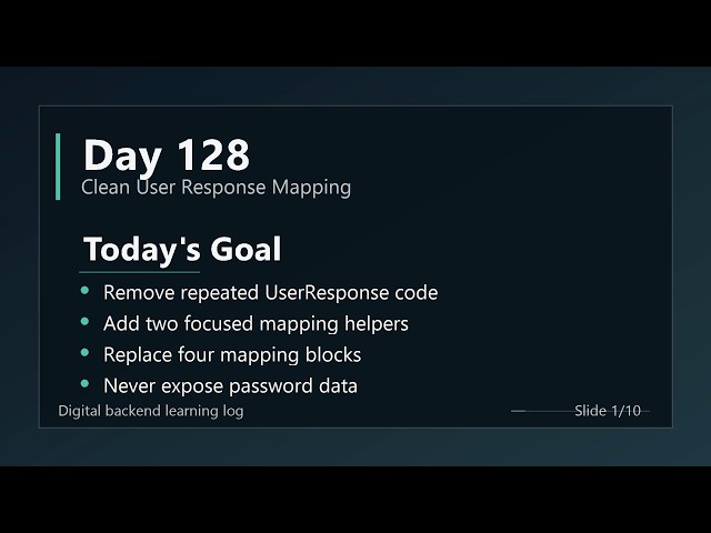 Day 128 - Clean User Response Mapping | ASP.NET Core and EF Core