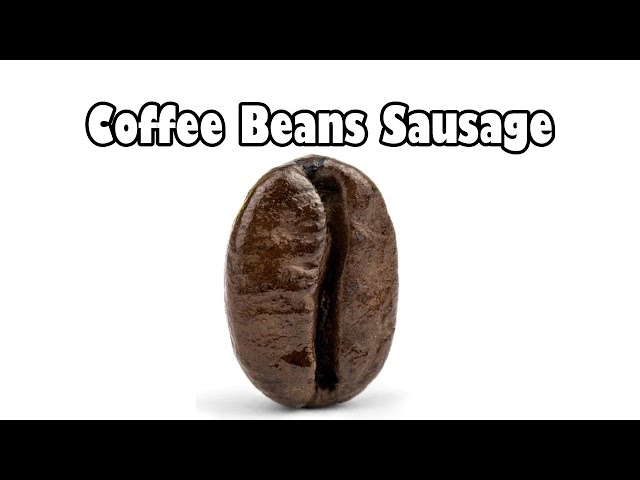 Coffee Beans Sausage