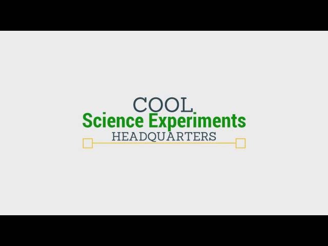 Welcome to Cool Science Experiments Headquarters