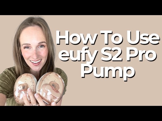 eufy S2 Pro Breast Pump Tutorial: How To Use The Eufy S2 Pro Wearable Breast Pump
