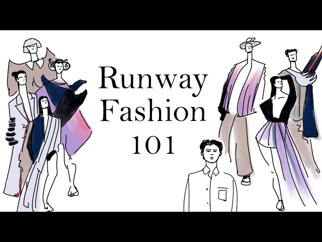 Runway Fashion Crash course in under 9 minutes