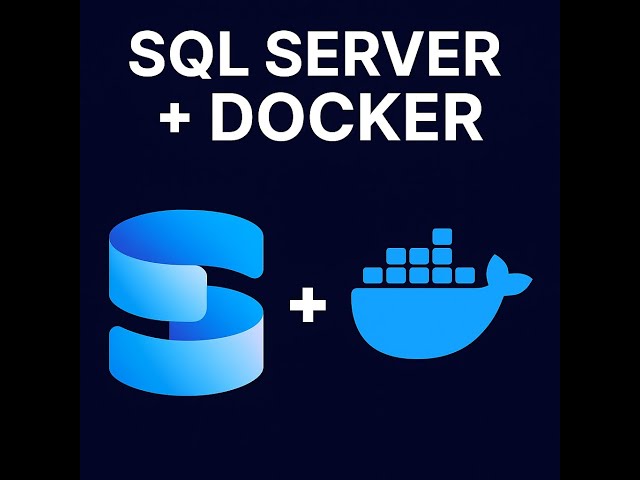 Set Up SQL Server with Docker in 3 minutes