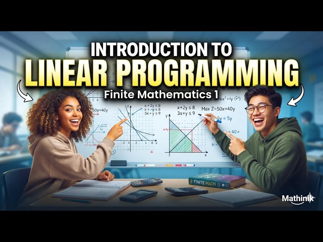 Introduction to Linear Programming | Grade 11 Finite Mathematics 1