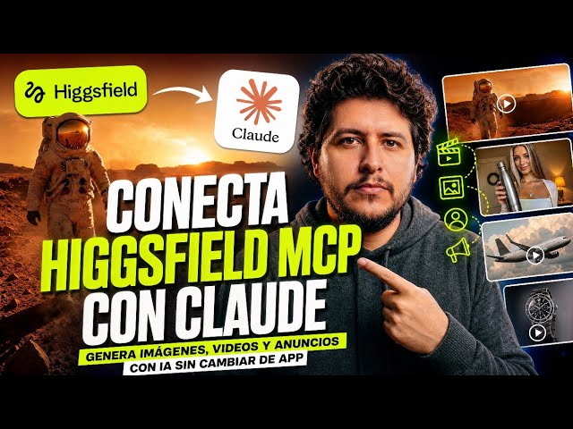 Así Conecté Higgsfield MCP a Claude y Automatizé la Creación de Contenido con IA