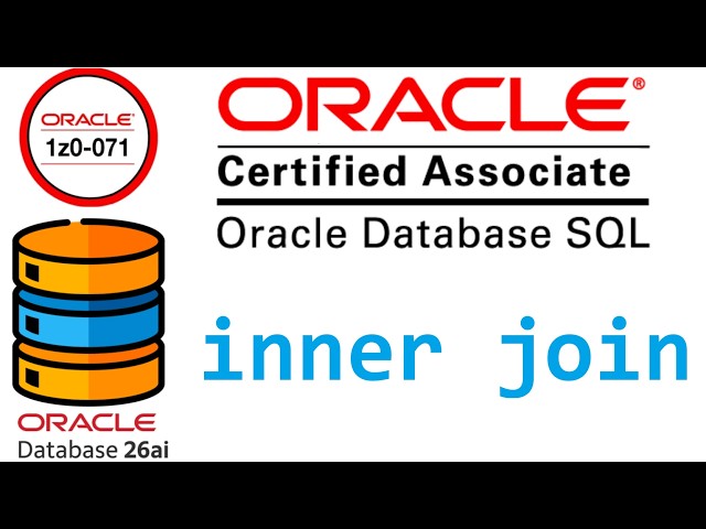 CERTIFICACION ORACLE DATABASE SQL 1Z0-071 | JOINS - INNER JOIN EN SQL  (video 56)