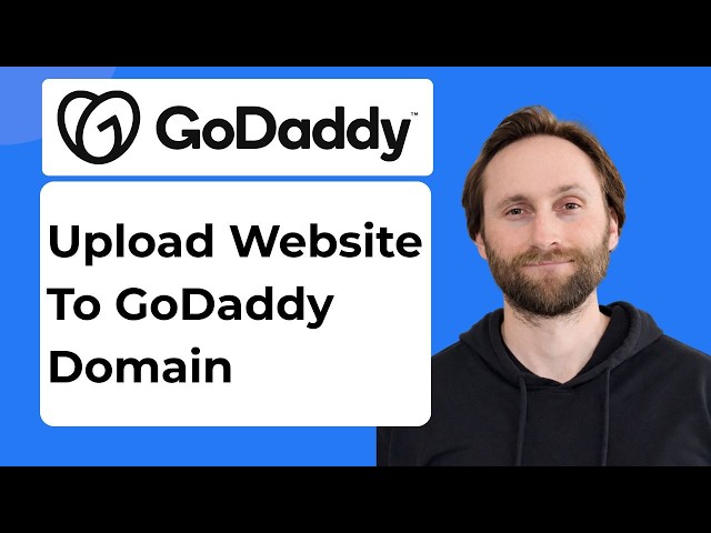 How to Upload Website to a GoDaddy Domain [2026 Guide]