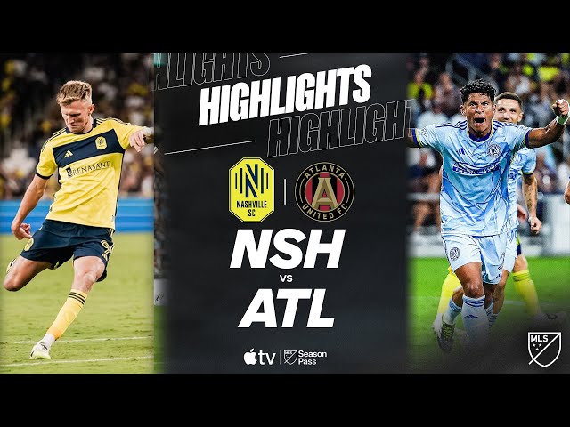 Nashville SC vs. Atlanta United | Full Match Highlights