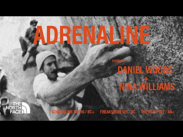 The North Face presents: ADRENALINE - ft. Daniel Woods & Nina Williams