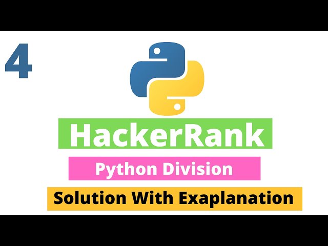 4 : Python Division in Python3 | Hackerrank Python Solutions