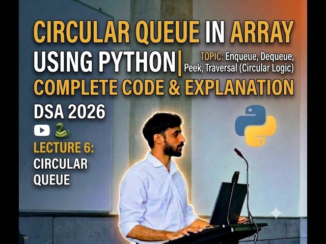 Circular Queue in Array Using Python | Complete Code & Explanation