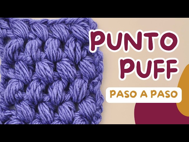 Cómo tejer el PUNTO PUFF a crochet | Crochet Desde Cero #15