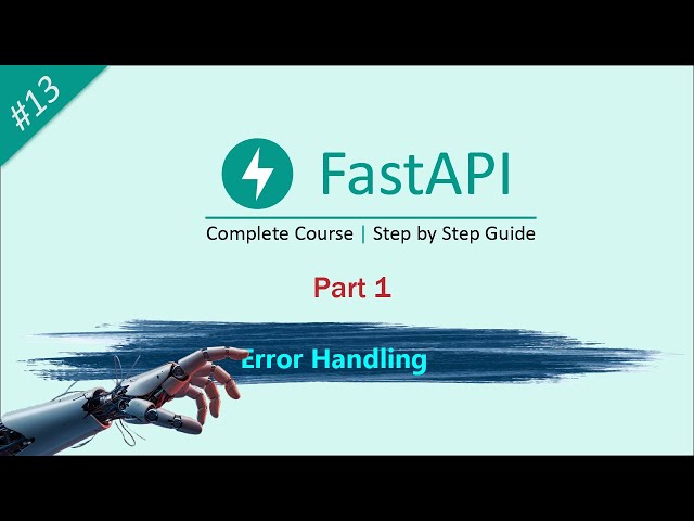 fastapi exception handling | FastAPI Error Handling Tutorial