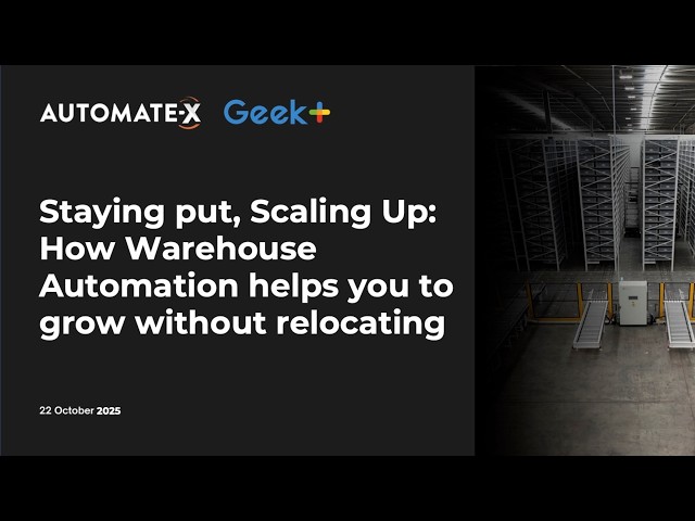 How Warehouse Automation helps you to grow without relocating your footprint | Webinar