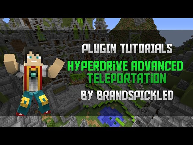 Minecraft Plugin Tutorials - Hyperdrive Advanced Teleportation