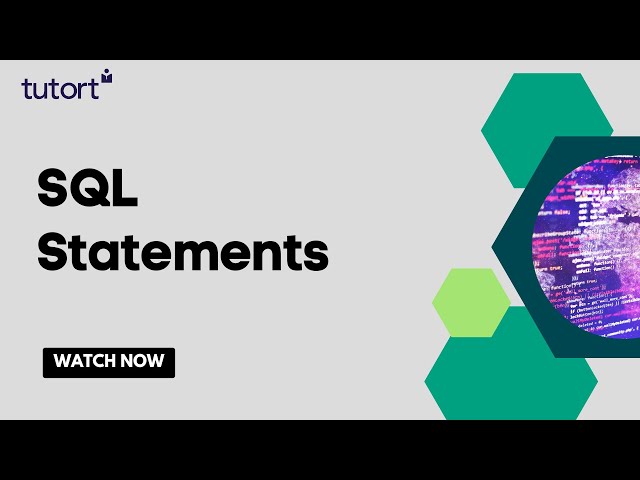 SQL Statements | Create, Insert, Select | Complete SQL Tutorials for Beginners 2023 | Tutort Academy