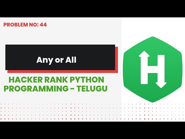 Any or All   #44 | Hackerrank | Python Programming | Telugu
