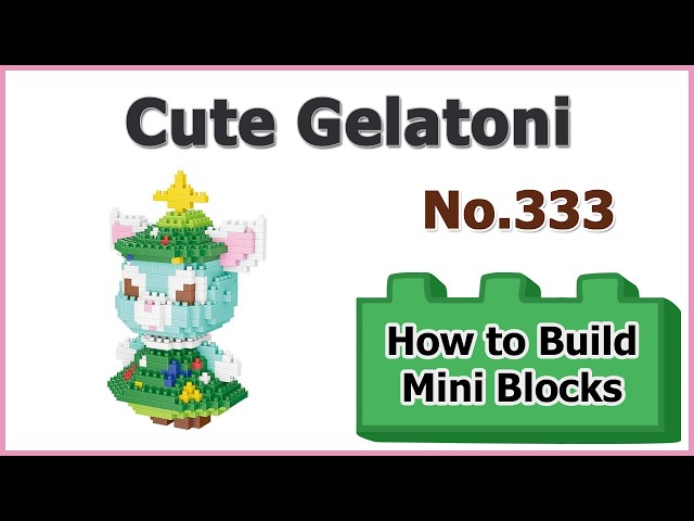 How to Build Gelatoni Blocks - LNO Gift No.333 Instructions Specifications