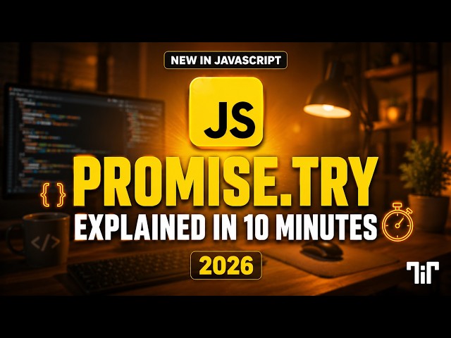 NEW JavaScript Method Promise.try Explained 2026