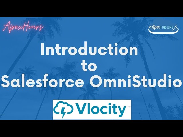 Introduction to Salesforce OmniStudio |  Salesforce Industries | Vlocity | OmniStudios Crash Course