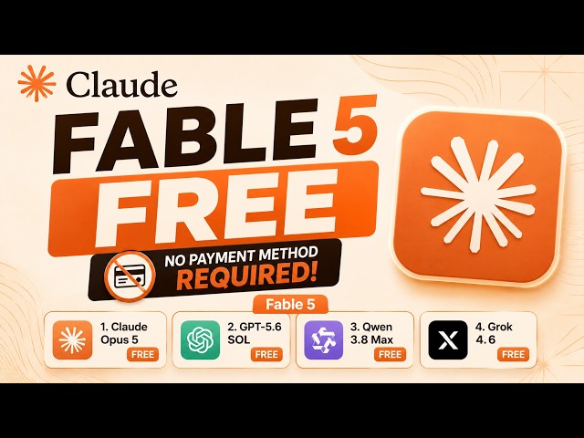 Fable 5 FREE  Claude Opus 5, GPT-5.6 & many more | No Payment Method Required!