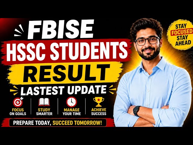 FBISE HSSC RESULT LASTEST UPDATE | HSSC Result 2026 Fbise | HSSC Result latest update 